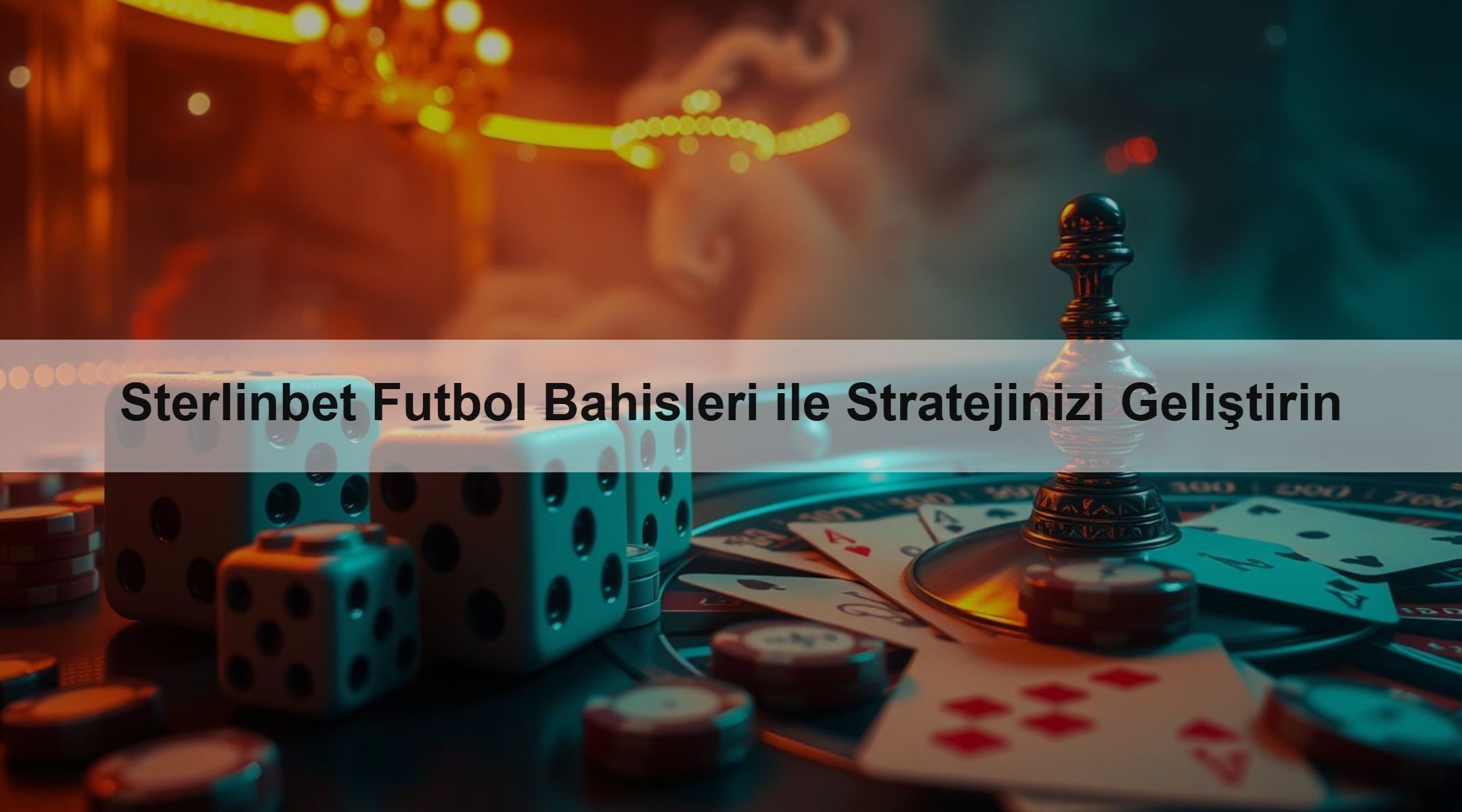 Sterlinbet Futbol Bahisleri ile Stratejinizi Geliştirin