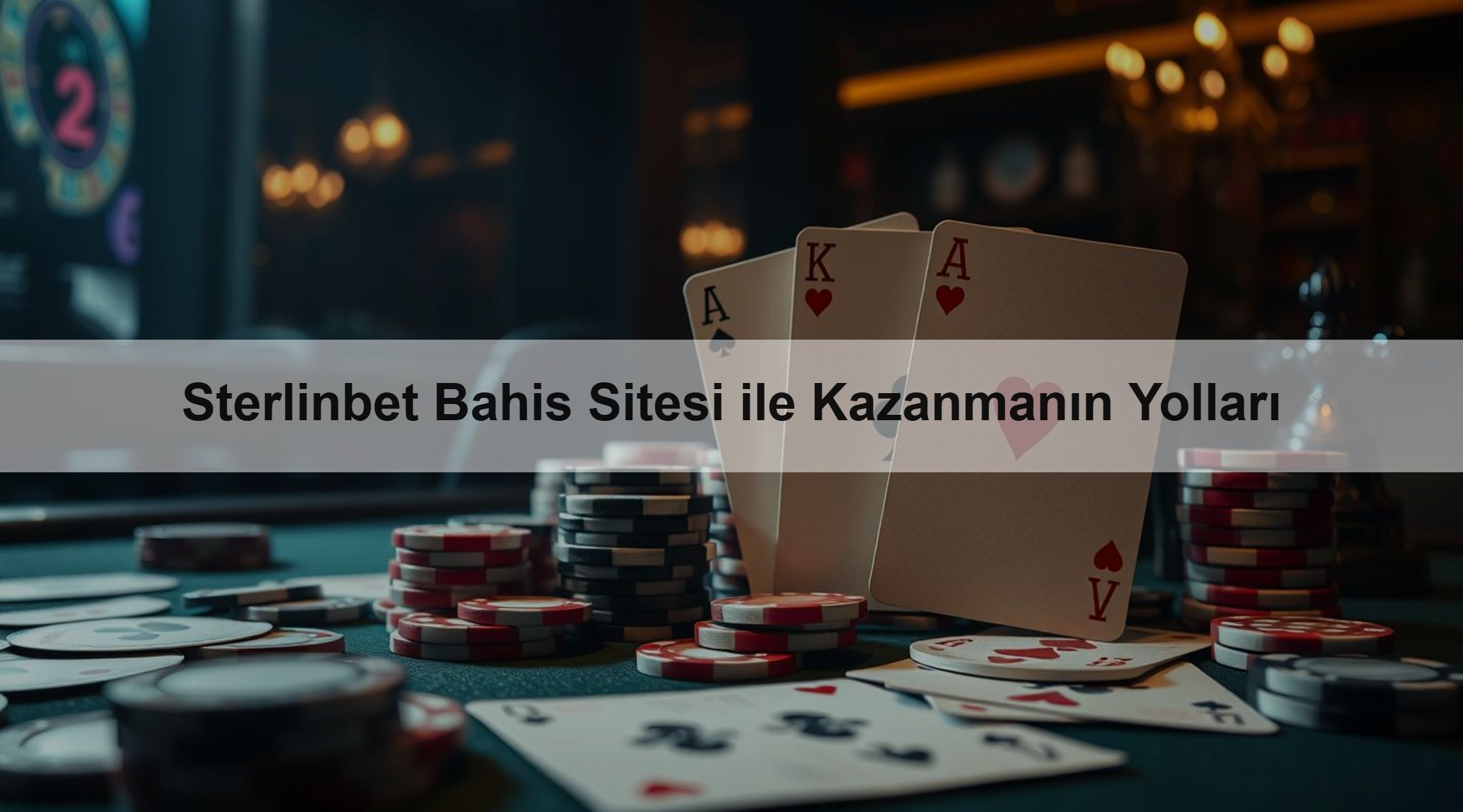 Sterlinbet Bahis Sitesi ile Kazanmanın Yolları